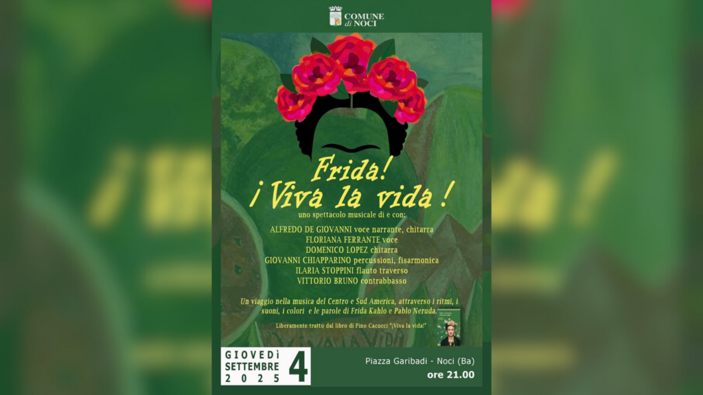 Locandina di Frida Viva la vida, l'evento che si terrà il 4 settembre a Noci